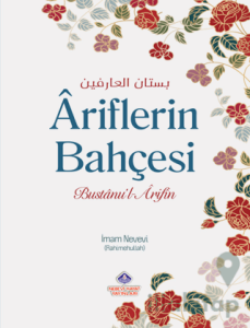 Ariflerin Bahçesi ve Zahitlerin Yolu