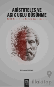 Aristoteles ve Açık Uçlu Düşünme