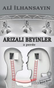 Arızalı Beyinler - 2 Perde