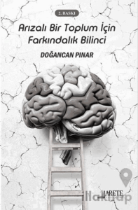 Arızalı Bir Toplum İçin Farkındalık Bilinci