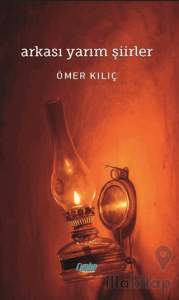 Arkası Yarım Şiirler