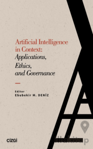 Artificial Intelligence in Context: Applications, Ethics and Governance