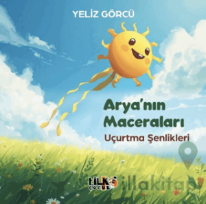 Arya`nın Maceraları-Uçurtma Şenlikleri