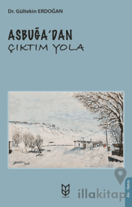 Asbuğa’dan Çıktım Yola