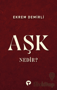 Aşk Nedir?
