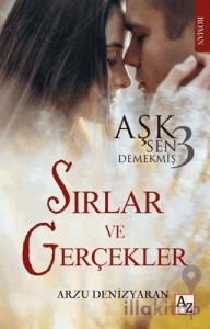 Aşk Sen Demekmiş 3 Sırlar ve Gerçekler