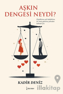 Aşkın Dengesi Neydi?