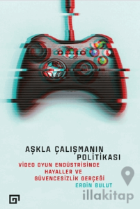 Aşkla Çalışmanın Politikası