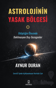 Astrolojinin Yasak Bölgesi