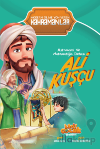 Astronomi ve Matematiğin Dehası Ali Kuşçu