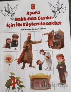 Aşura Hakkında Benim için İlk Söylenilecekler