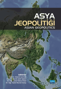 Asya Jeopolitiği - Asian Geopolitics