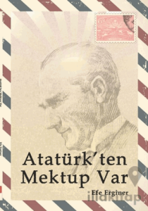 Atatürk'ten Mektup Var