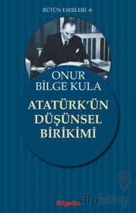 Atatürk'ün Düşünsel Birikimi
