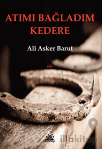 Atımı Bağladım Kedere