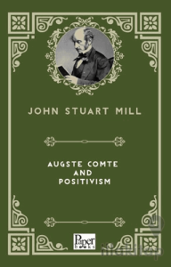 Auguste Comte and Positivism