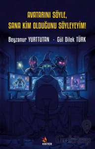 Avatarını Söyle, Sana Kim Olduğunu Söyleyeyim!