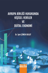 Avrupa Birliği Hukukunda Kişisel Veriler Ve Dijital Ekonomi