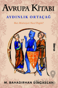 Avrupa Kitabı: Aydınlık Ortaçağ
