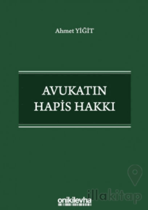 Avukatın Hapis Hakkı