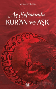 Ay Sofrasında Kur'an ve Aşk