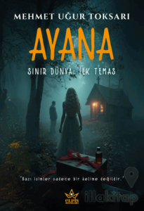 Ayana – Sınır Dünya: İlk Temas