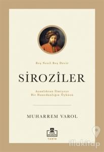 Ayanlıktan İlmiyeye Bir Hanedanlığın Öyküsü: Siroziler