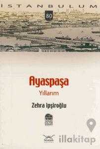 Ayaspaşa Yıllarım