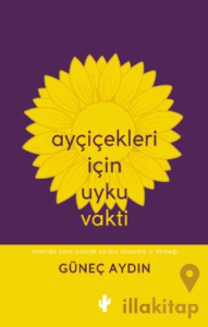 Ayçiçekleri İçin Uyku Vakti