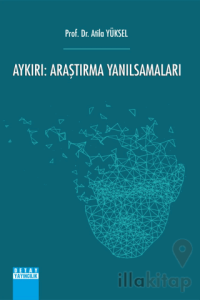 Aykırı: Araştırma Yanılsamaları