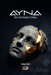 Ayna - Bir Gözcünün Notları