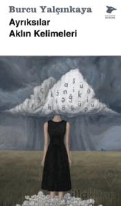Ayrıksılar Aklın Kelimeleri