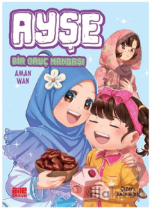 Ayşe / Bir Oruç Mangası