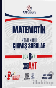 AYT Matematik Konu Konu Çıkmış Sorular Son 8 Yıl