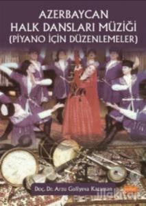Azerbaycan Halk Dansları Müziği (Piyano İçin Düzenlemeler)