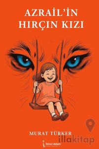Azrail’in Hırçın Kızı