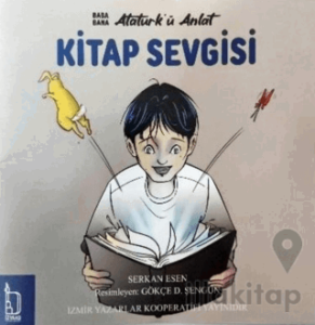 Baba Bana Atatürk’ü Anlat – Kitap Sevgisi