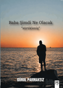 Baba Şimdi Ne Olacak