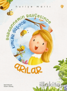 Babaannemin Bahçesinde Kimler Yaşıyor Arılar