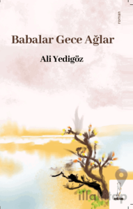 Babalar Gece Ağlar