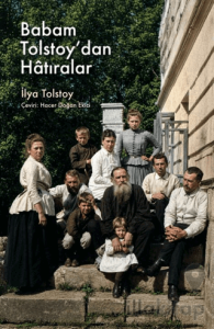 Babam Tolstoy'dan Hatıralar