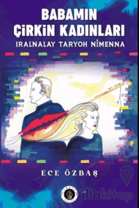 Babamın Çirkin Kadınları