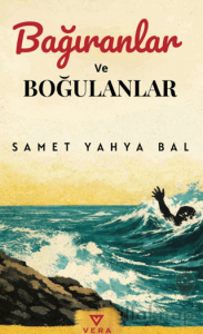 Bağıranlar ve Boğulanlar