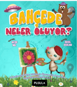 Bahçede Neler Oluyor?
