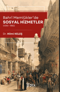 Bahri Memlükler'de Sosyal Hizmetler (1250-1382)