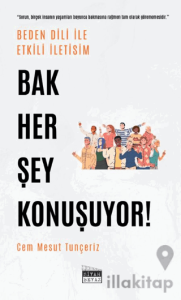 Bak Her Şey Konuşuyor!