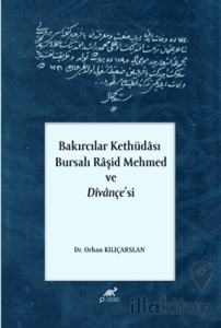 Bakırcılar Kethüdası - Bursalı Raşid Mehmed ve Divançe'si