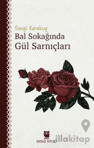 Bal Sokağında Gül Sarnıçları