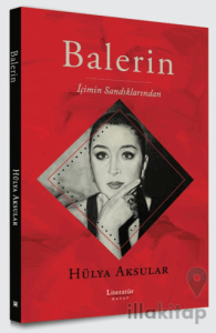 Balerin - İçimin Sandıklarından