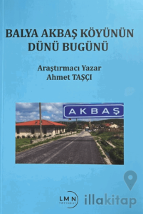 Balya Akbaş Köyünün Dünü Bugünü